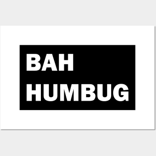 Bah humbug Posters and Art